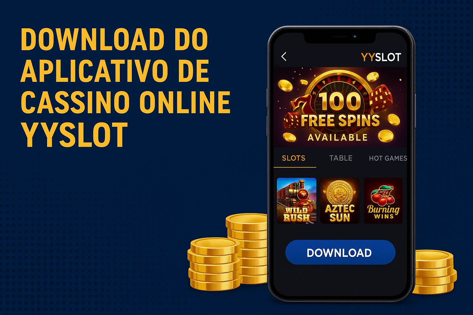 Baixar o YYSLOT Cassino App